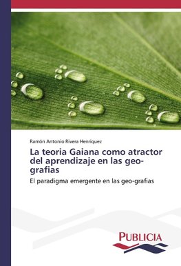 La teoria Gaiana como atractor del aprendizaje en las geo-grafias