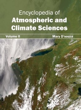 Encyclopedia of Atmospheric and Climate Sciences