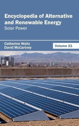 Encyclopedia of Alternative and Renewable Energy