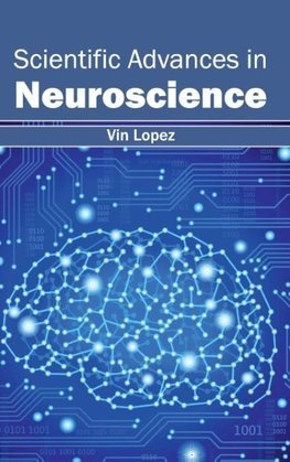 Scientific Advances in Neuroscience