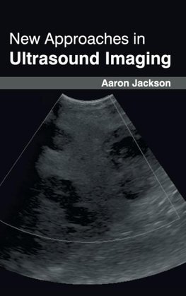 New Approaches in Ultrasound Imaging