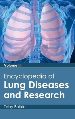 Encyclopedia of Lung Diseases and Research