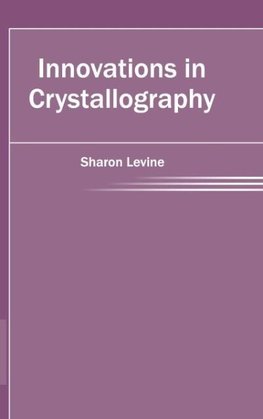 Innovations in Crystallography