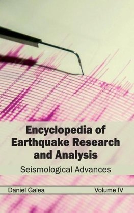 Encyclopedia of Earthquake Research and Analysis