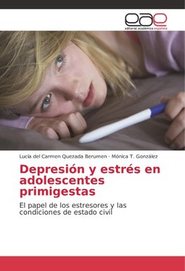 Depresión y estrés en adolescentes primigestas