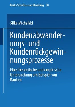 Kundenabwanderungs- und Kundenrückgewinnungsprozesse