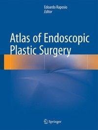 Atlas of Endoscopic Plastic Surgery