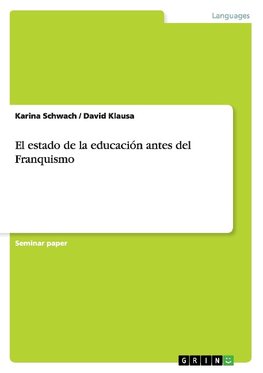 El estado de la educación antes del Franquismo