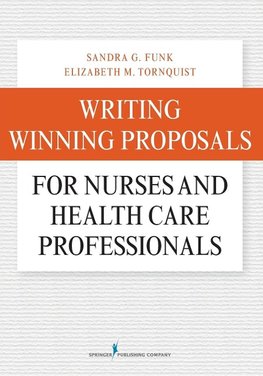 Writing Winning Proposals for Nurses and Health Care Professionals