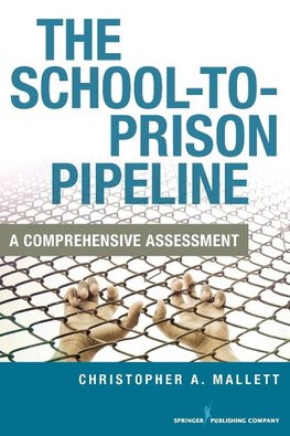 The School-to-Prison Pipeline