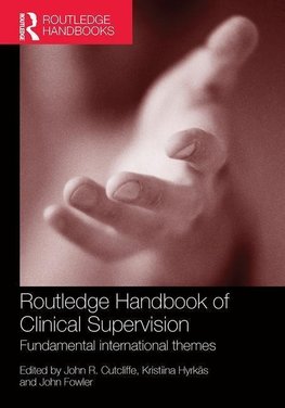 Cutcliffe, J: Routledge Handbook of Clinical Supervision