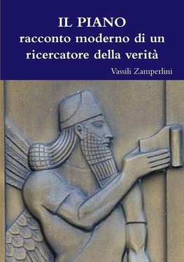 IL PIANO racconto moderno di un ricercatore della verità