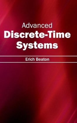 Advanced Discrete-Time Systems