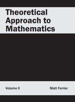 Theoretical Approach to Mathematics