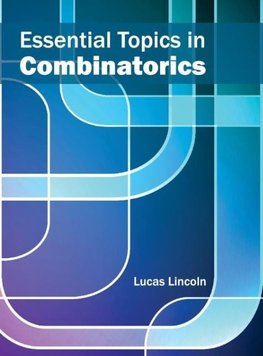 Essential Topics in Combinatorics