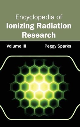 Encyclopedia of Ionizing Radiation Research