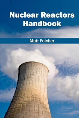 Nuclear Reactors Handbook