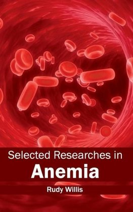 Selected Researches in Anemia