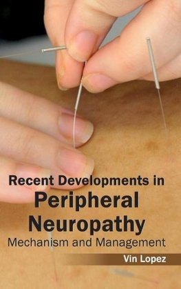 Recent Developments in Peripheral Neuropathy