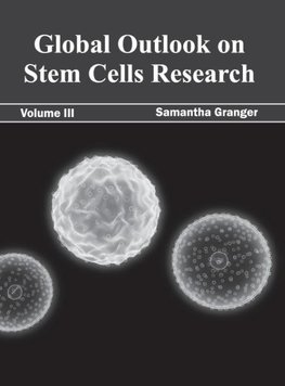 Global Outlook on Stem Cells Research