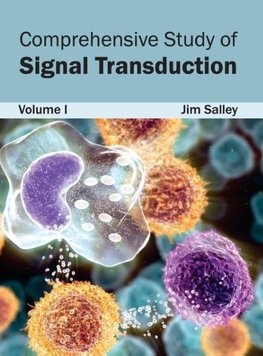 Comprehensive Study of Signal Transduction