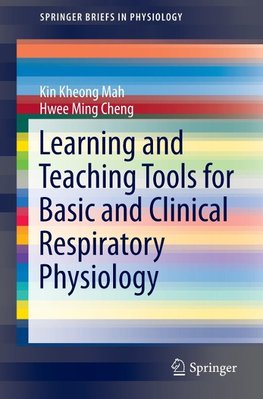 Learning and Teaching Tools for Basic and Clinical Respiratory Physiology