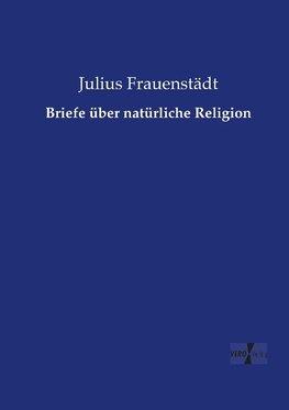 Briefe über natürliche Religion