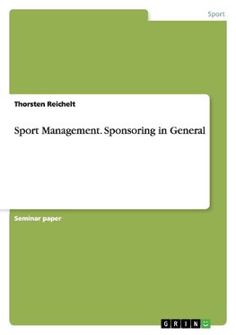 Sport Management. Sponsoring in General