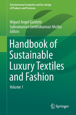 Handbook of Sustainable Luxury Textiles and Fashion