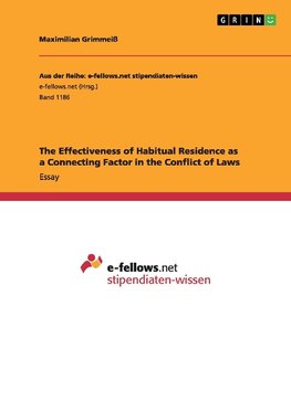 The Effectiveness of Habitual Residence as a Connecting Factor in the Conflict of Laws