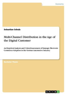 Multi-Channel Distribution in the Age of the Digital Customer