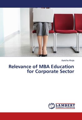 Relevance of MBA Education for Corporate Sector