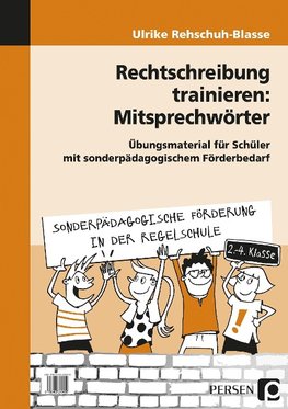 Rechtschreibung trainieren: Mitsprechwörter