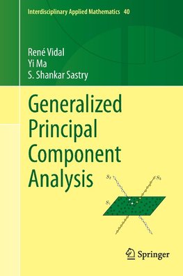 Generalized Principal Component Analysis