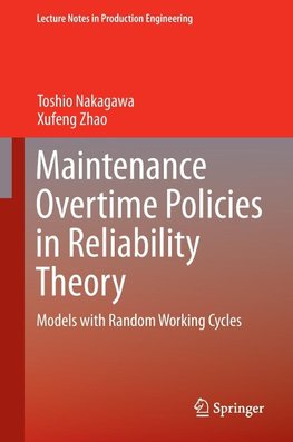 Maintenance Overtime Policies in Reliability Theory