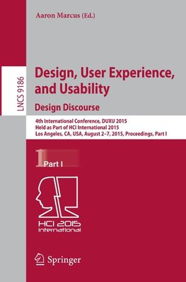 Design, User Experience, and Usability: Design Discourse