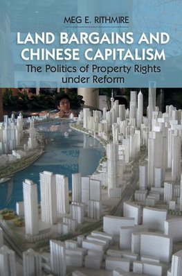 Rithmire, M: Land Bargains and Chinese Capitalism