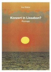 Konzert in Lissabon ?