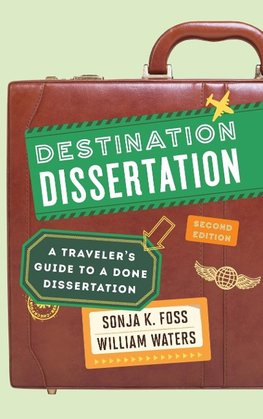 Destination Dissertation, Second Edition