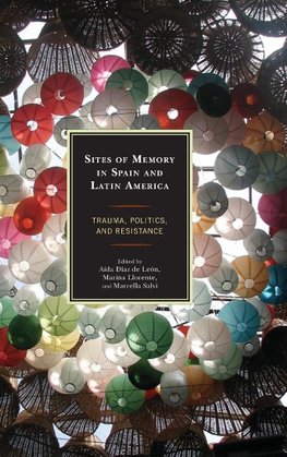 Sites of Memory in Spain and Latin America