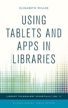 Using Tablets and Apps in Libraries