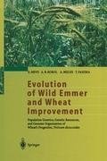 Evolution of Wild Emmer and Wheat Improvement