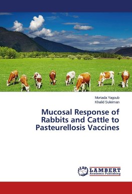 Mucosal Response of Rabbits and Cattle to Pasteurellosis Vaccines