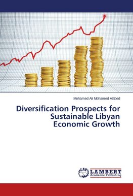 Diversification Prospects for Sustainable Libyan Economic Growth