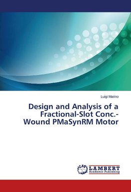 Design and Analysis of a Fractional-Slot Conc.-Wound PMaSynRM Motor