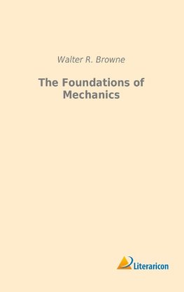 The Foundations of Mechanics