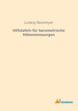 Hilfstafeln für barometrische Höhenmessungen