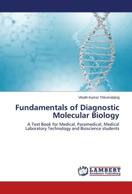 Fundamentals of Diagnostic Molecular Biology