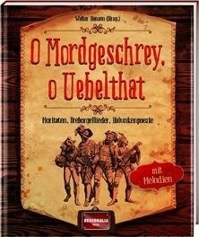 O Mordgeschrey, o Uebelthat