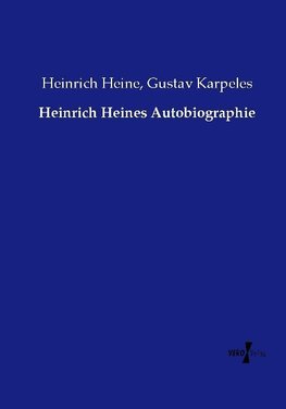 Heinrich Heines Autobiographie